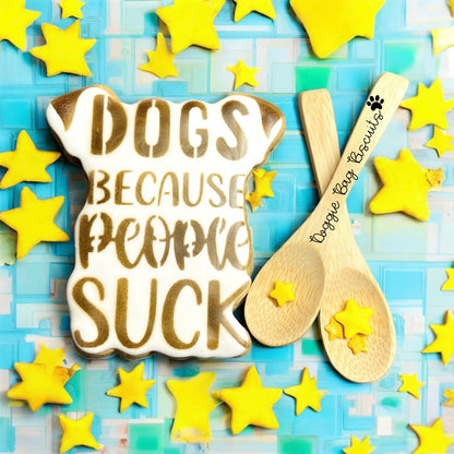 "DOGS BECAUSE PEOPLE SUCK" Gift Set Certified Lookie-a-Tookie™ Canine Cookies, Humor Dog Treats