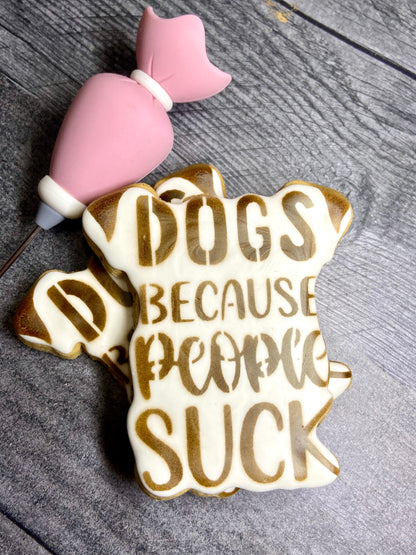 "DOGS BECAUSE PEOPLE SUCK" Gift Set Certified Lookie-a-Tookie™ Canine Cookies, Humor Dog Treats