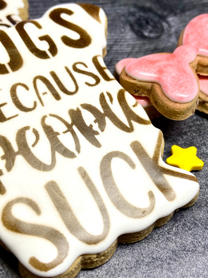 "DOGS BECAUSE PEOPLE SUCK" Gift Set Certified Lookie-a-Tookie™ Canine Cookies, Humor Dog Treats