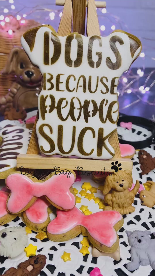 "DOGS BECAUSE PEOPLE SUCK" Gift Set Certified Lookie-a-Tookie™ Canine Cookies, Humor Dog Treats